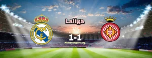 Real Madrid 1-1 Girona döntetlen mérkőzés la liga