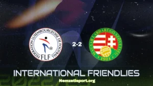 Luxemburg-Magyarország 2-2 es Andras Németh goal